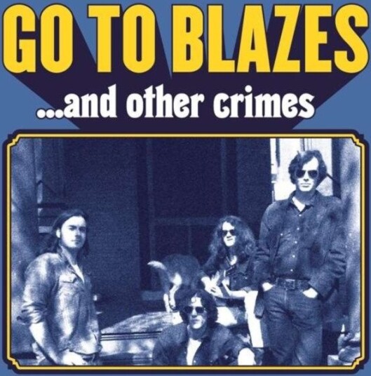 Go To Blazes And Other Crimes Uk Vinyl