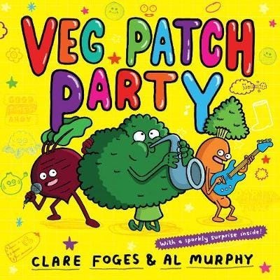 Veg Patch Party Av Clare Foges