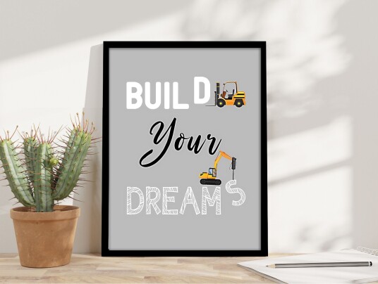 Plakat – BUILD your DREAMS / 02 Plakat – BUILD your DREAMS / 02