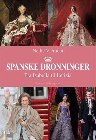 Spanske Dronninger Av Nellie Vierhout