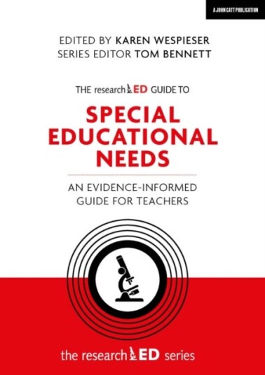 The researchED Guide to Special Educational Needs: An evidenceinformed guide for teachers The researchED Guide to Special Educational Needs: An evidenceinformed guide for teachers