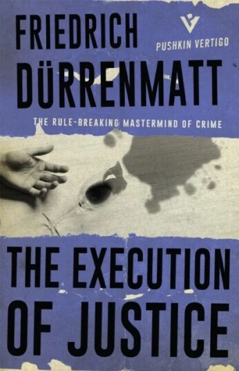 The Execution Of Justice Av Friedrich Durrenmatt