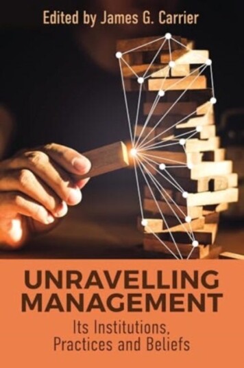 Unraveling Management  Its Institutions, Practices and Beliefs