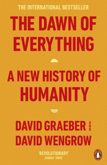 The Dawn Of Everything Av David Graeber, David Wengrow