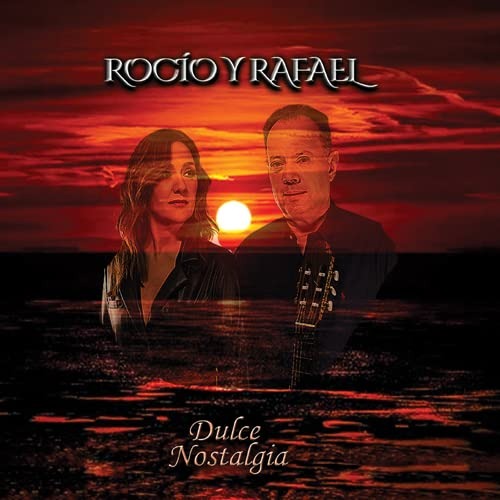 Rocio & Rafael Dulce Nostalgia CD