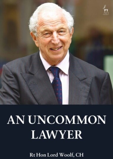 An Uncommon Lawyer Av Rt Hon Lord Woolf (House Of Lords Uk) Ch