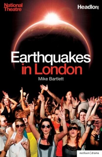 Earthquakes In London Av Mike Bartlett