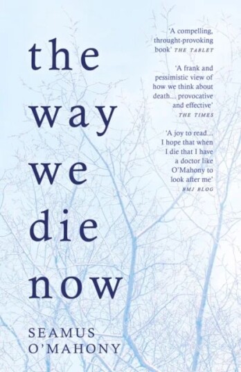 The Way We Die Now Av Seamus O'Mahony