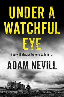 Under A Watchful Eye Av Adam Nevill