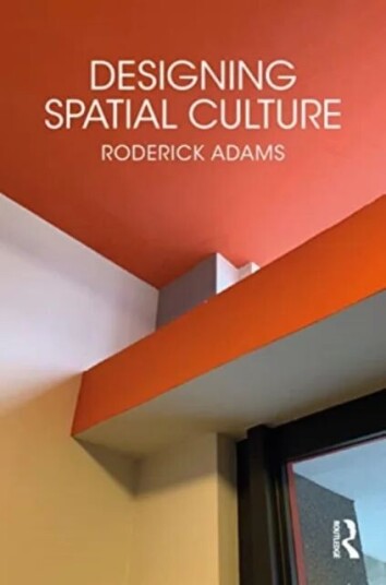 Designing Spatial Culture Av Roderick Adams