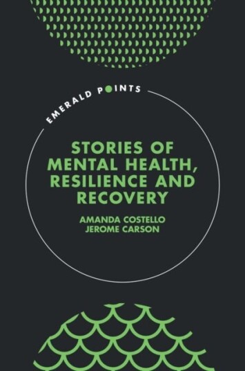 Stories of Mental Health Resilience and Recovery