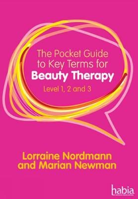 The Pocket Guide to Key Terms for Beauty Therapy Level 1, 2 and 3