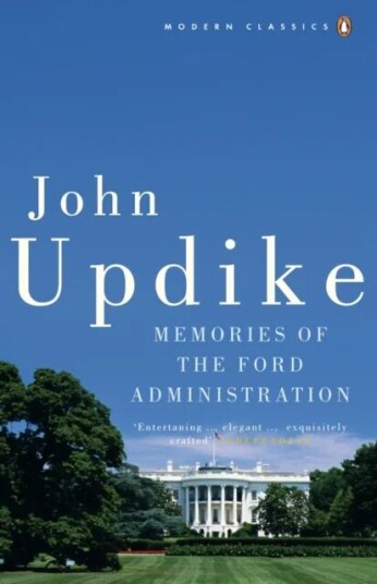 Memories of the Ford Administration av John Updike