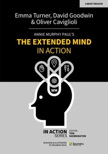 Annie Murphy Paul'S The Extended Mind In Action Av David Goodwin, Emma Turner, Oliver Caviglioli