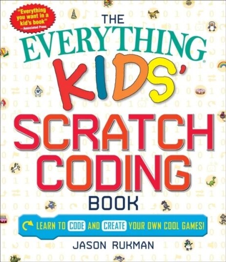 The Everything Kids' Scratch Coding Book Av Jason Rukman