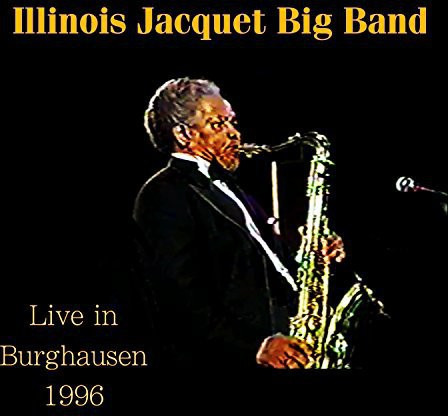 Illinois Jacquet Live In Burghausen 1996 CD