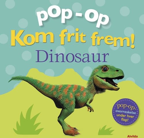 Kom Deg Frem – Dinosaur Pop Up Overnaskelse Under Hver Klaff | Clare Lloyd | Språk: Dansk