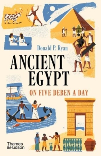 Ancient Egypt on Five Deben a Day Ancient Egypt on Five Deben a Day