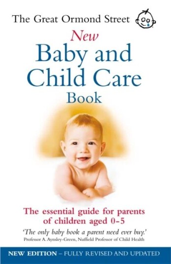 The Great Ormond Street New Baby & Child Care Book Av Maire Messenger, Tessa Hilton