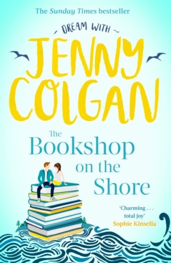 The Bookshop on the Shore From the bestselling author of feelgood romance