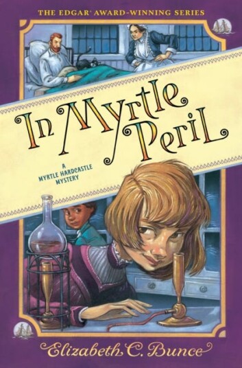 In Myrtle Peril (Myrtle Hardcastle Mystery 4) Av Elizabeth C. Bunce
