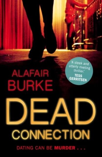 Dead Connection Av Alafair Burke