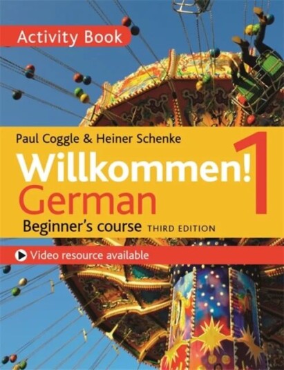 Willkommen! 1 (Third Edition) German Beginner'S Course Av Heiner Schenke, Paul Coggle
