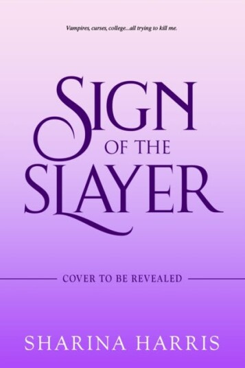 Sign Of The Slayer Av Sharina Harris