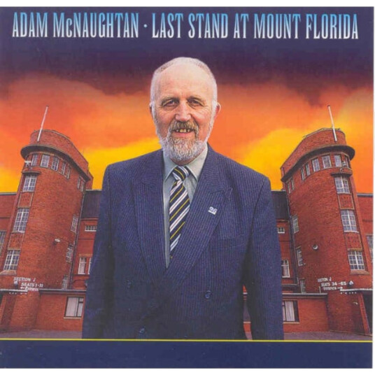 Adam Mcnaughtan  Last Stand At Mount Florida  CD