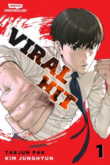 Viral Hit Volume One A WEBTOON Unscrolled Graphic Novel Viral Hit Volume One A WEBTOON Unscrolled Graphic Novel