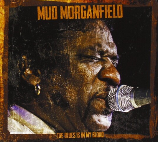 Mud Morganfield  The Blues Is In My Blood  CD