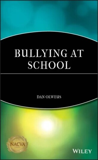 Bullying At School Av Dan (University Of Bergen Norway) Olweus