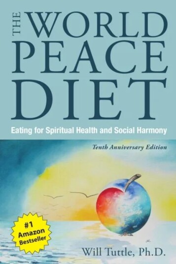 The World Peace Diet - Tenth Anniversary Edition av Will (Will Tuttle) Tuttle The World Peace Diet - Tenth Anniversary Edition av Will (Will Tuttle) Tuttle