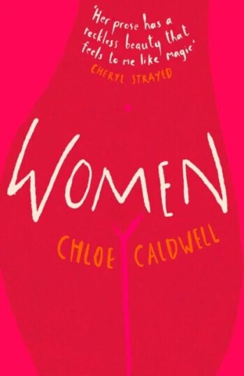 Women Av Chloe Caldwell