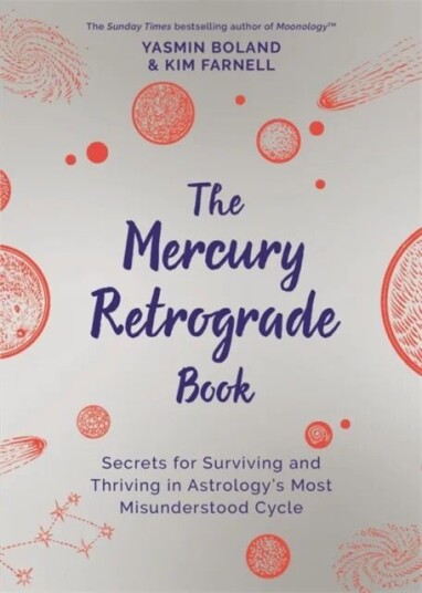 The Mercury Retrograde Book Av Yasmin Boland, Kim Farnell