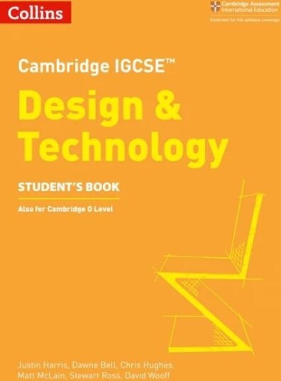 Cambridge Igcse (Tm) Design & Technology Student'S Book Av Justin Harris, Dawne Bell, Chris Hughes, Matt Mclain, Stewart Ross, David Wooff
