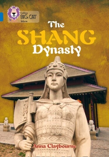 The Shang Dynasty Av Anna Claybourne The Shang Dynasty Av Anna Claybourne