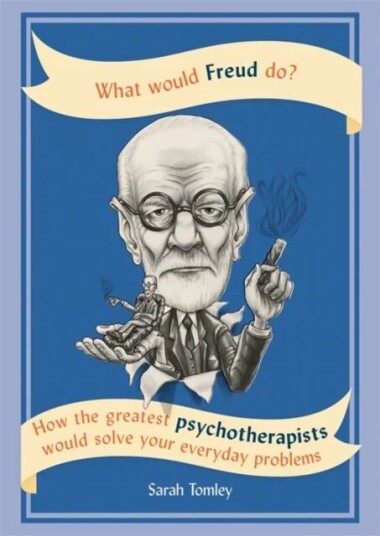 What Would Freud Do? Av Sarah Tomley