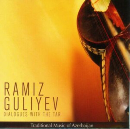 Ramiz Guliyev Dialogues With The Tar CD