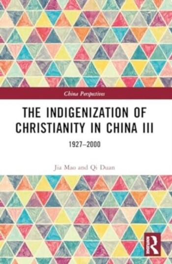 The Indigenization of Christianity in China III