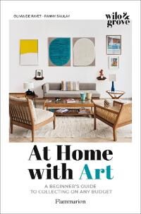 At Home With Art Av Olivia De Fayet, Fanny Saulay, Marie Vendittelli