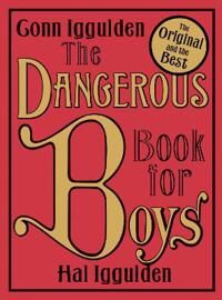 The Dangerous Book For Boys Av Conn Iggulden, Hal Iggulden