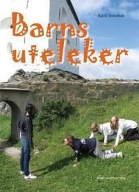 Barns Uteleker Av Kjetil Steinsholt