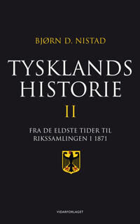 Tysklands Historie Av Bjørn D. Nistad