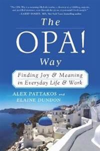 Pattakos Alex The OPA! Way