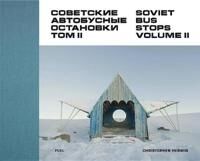Soviet Bus Stops Volume Ii Av Christopher Herwig, Fuel Soviet Bus Stops Volume Ii Av Christopher Herwig, Fuel