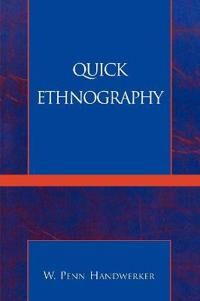 Handwerker Penn W. Quick Ethnography