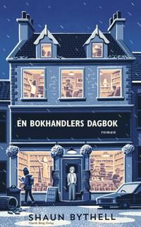 En Bokhandlers Dagbok Av Shaun Bythell