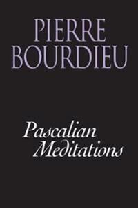 Bourdieu Pierre Pascalian Meditations