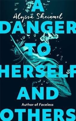 A Danger To Herself And Others Av Alyssa Sheinmel